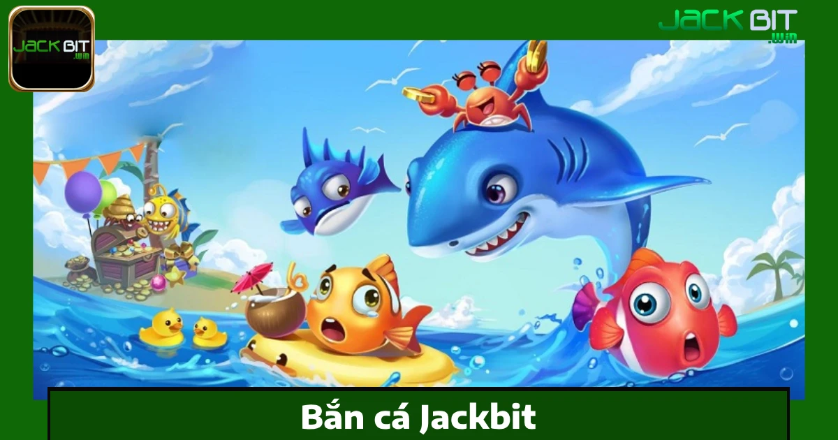 Bắn cá jackbit 5 Phần Thưởng Khi Chơi Bắn Cá Jackbit