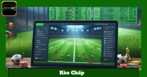 Các Mức Kèo Chấp Thường Gặp Tại Jackbit